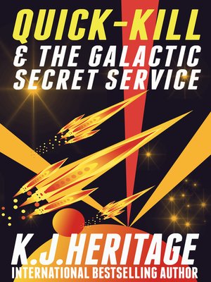 cover image of Quick-Kill and the Galactic Secret Service